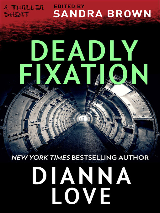 Title details for Deadly Fixation by Dianna Love - Wait list